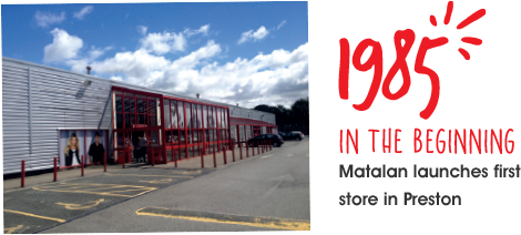 1985, Matalan launches first store in Preston